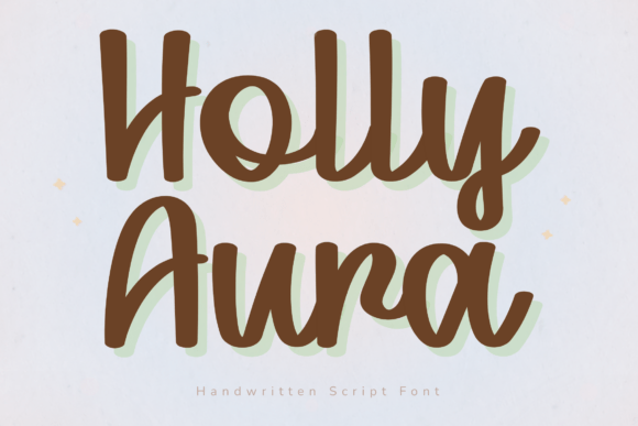 Holly Aura: A Script Font for Modern, Approachable Design