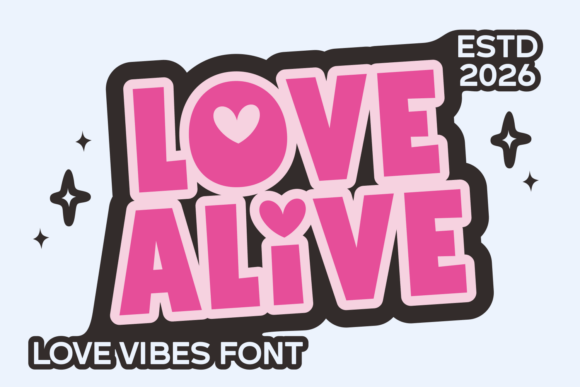 Love Alive Font: A Typeface That Honors Heart and Craft