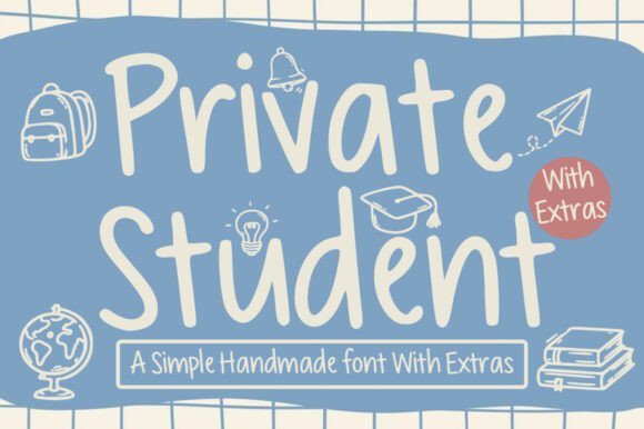 Private Student: A Handmade Font for Authentic Projects