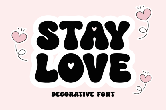 Stay Love Font: A Sweet Addition to Your Creative Toolkit