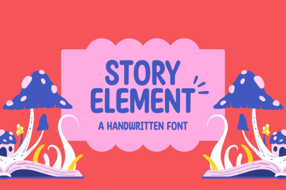 Story Element: Your Friendly Go-To Display Font
