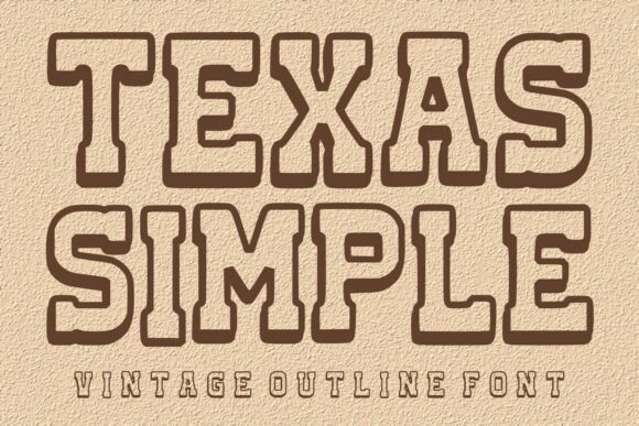 Texas Simple: A Vintage Outline Font for Modern Projects